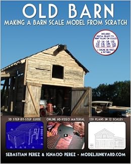 Old Barn Making A Barn Scale Model From Scratch Sebastian Perez