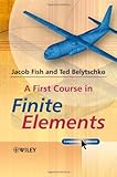 A First Course in Finite Elements