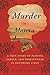 Murder In Matera: A True Story of Passion, Family, and Forgiveness in Southern Italy