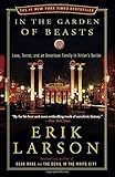 In the Garden of Beasts: Love, Terror, and an American Family in Hitler's Berlin