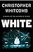 White: A Novel