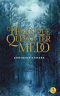 Livro O Herói Que Queria Ter Medo
