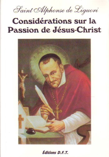 Considérations sur la Passion de Jésus-Christ