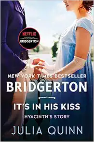 It’s in His Kiss: Bridgerton