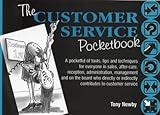 The Customer Service Pocketbook, Newby, Tony, 1870471105