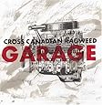 Cross Canadian Ragweed, Garage