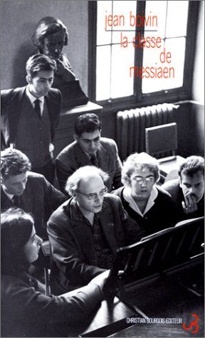 La classe de Messiaen (Collection Musique/Passé/Présent) (French Edition)
