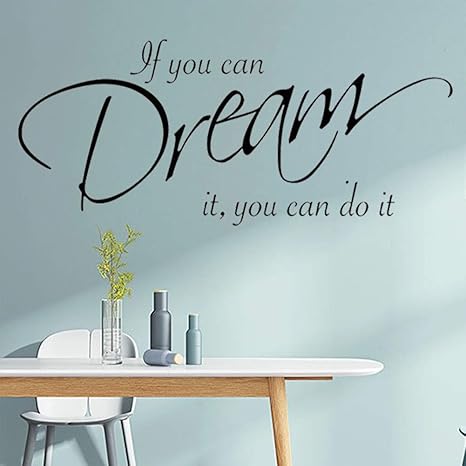 Amazon Com Wall Stickers For Bedroom And Living Room If You Can Dream It You Can Do It Decal Wall Quote Sayings Stickers Quotes Vinyl Inspirational Wall Decals Words Letters Hiata Kitchen