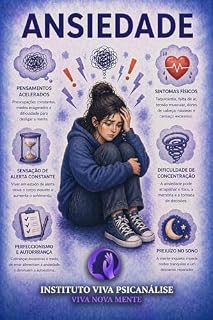 Livro Ansiedade: Teoria e Prática: Apostila do curso de formação do Instituto Viva Psicanálise (Curso de Formação em Psicanálise)