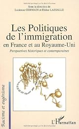 Les  politiques de l'immigration en France et au Royaume-Uni