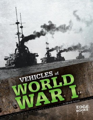 Vehicles of World War I (War Vehicles)