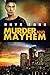 Murder and Mayhem