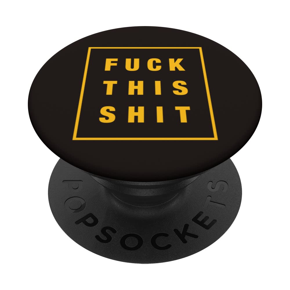 FUCK THIS SHIT PopSockets Swappable PopGrip