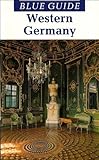 Blue Guide Western Germany (Second Edition) (Blue Guides) by 