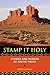 Stamp It Holy: Stories and Wisdom of Native Youth by