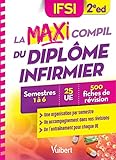 La Maxi Compil du diplôme infirmier : Semestres 1 à 6 - 25 UE - 500 fiches de révision (Paraméd inf Réussir tout leDEI) by COLLECTIF