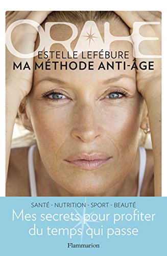 Download Orahe, ma méthode anti-age (French Edition)