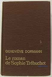 Le  roman de Sophie Trébuchet