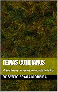 Livro Temas Cotidianos: Miscelâneas de textos ao agrado do leitor