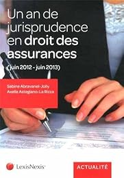Un  an de jurisprudence en droit des assurances