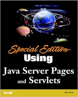 Special Edition Using Java Server Pages And Servlets Wutka Mark 0029236724412 Amazon Com Books