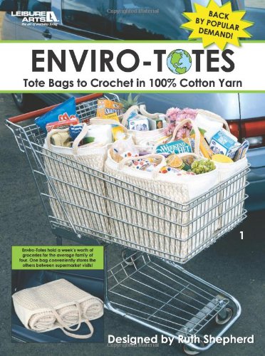 Enviro-Totes (Leisure Arts #4804) by Ruth Shepherd