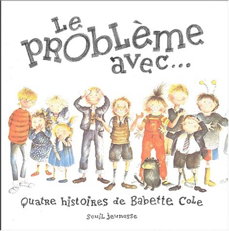 Le  problème avec...