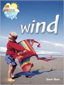 Wind Qeb Weather Watch Honor Head 9781595661876 Amazon Com Books