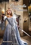 Cinderella: Ninja Warrior (Twisted Tales)