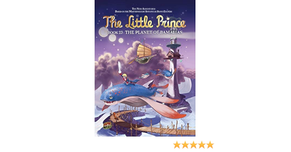 The Planet Of Bamalias Book 23 The Little Prince Gonnard Christel Pilot Cedric Nautilus Studio 9781467760263 Amazon Com Books