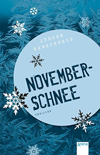Novemberschnee Arena Taschenbucher Download Pdf Jurgen Banscherus Rochitabge
