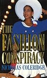 The Fashion Conspiracy: A Remarkable Journey Through the Empires of Fashion by Nicholas Coleridge