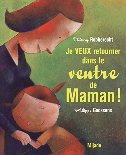 Je veux retourner dans le ventre de maman !