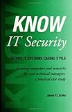 Know It Security : Secure IT Systems Casino Style, Litchko, James, 0974884502