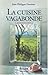 La cuisine vagabonde (L'amateur de cuisine) (French Edition) by 