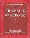 Writers Choice 7 Grammar Workbook - Teacher Edition