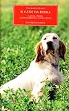 Image de «Il cane da ferma». Caccia, prove addestramento, conduzione