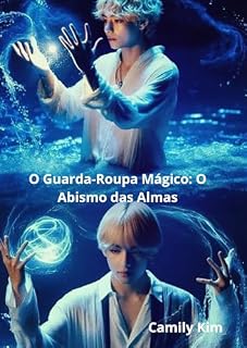 Livro O Guarda-Roupa Mágico: O Abismo das Almas