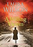 Front cover for the book A Willing Victim by Laura Wilson