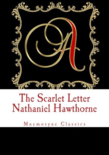 The Scarlet Letter (Mnemosyne Classics): Complete and Unabridged Classic Edition