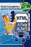 HTML a partir do zero (Portuguese Edition)