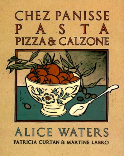 Download Chez Panisse Pasta, Pizza, & Calzone: A Cookbook (Chez Panisse Cookbook Library) (English Edition) PDF