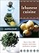 Lebanese Cuisine: More than 200 Simple, Delicious, Authentic Recipes