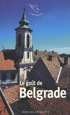 Le  goût de Belgrade