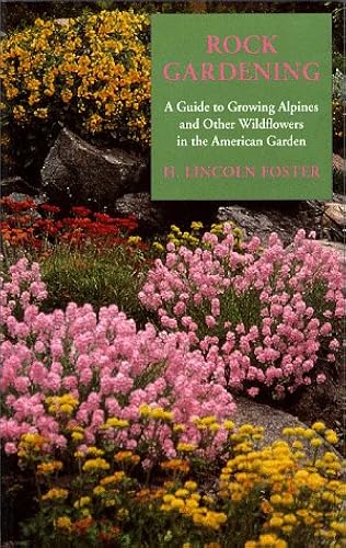 Download Rock Gardening: A Guide to Growing Alpines and Other Wildflowers in the American Garden PDF