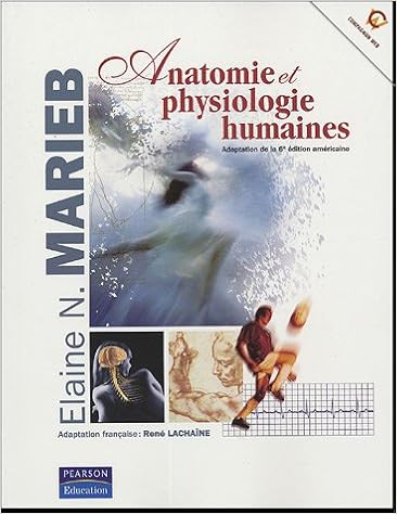 Amazon Fr Anatomie Et Physiologie Humaines Marieb Elaine N Lachaine Rene Livres