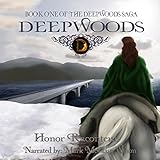 Deepwoods: Deepwoods Saga, Book 1