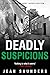 Deadly Suspicions (Alexandra Best Investigations Book 3)