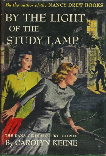 "By the Light of the Study Lamp (Dana girls mystery)" av Carolyn Keene