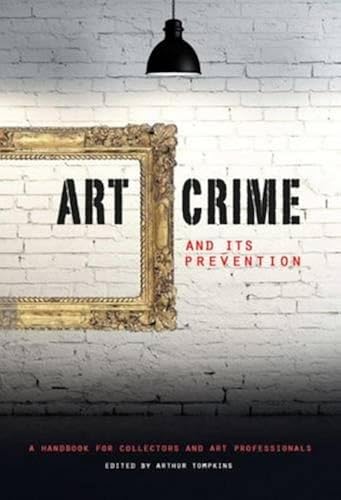 Download Art Crime and Its Prevention PDF